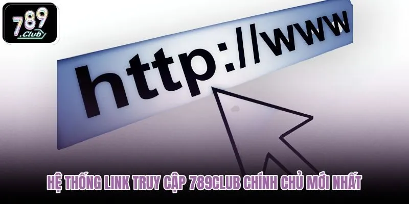 he-thong-link-truy-cap-789club-chinh-chu-moi-nhat he-thong-link-truy-cap-789club-chinh-chu-moi-nhat