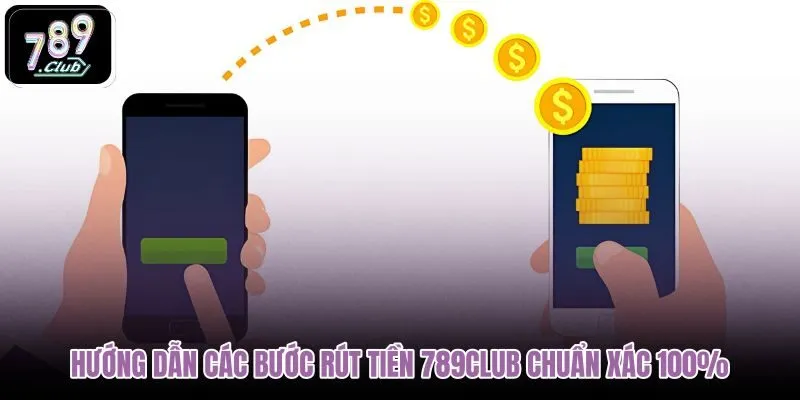 huong-dan-cac-buoc-rut-tien-789club-chuan-xac-100 huong-dan-cac-buoc-rut-tien-789club-chuan-xac-100