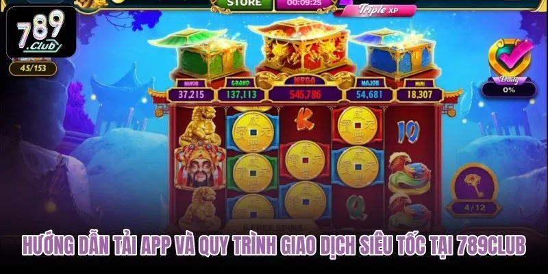 huong-dan-tai-app-va-quy-trinh-giao-dich-sieu-toc-tai-789club