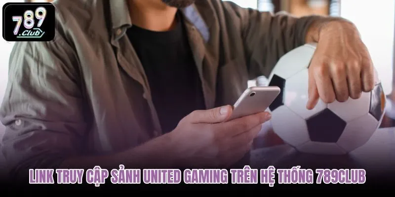 link-truy-cap-sanh-united-gaming-tren-he-thong-789club link-truy-cap-sanh-united-gaming-tren-he-thong-789club