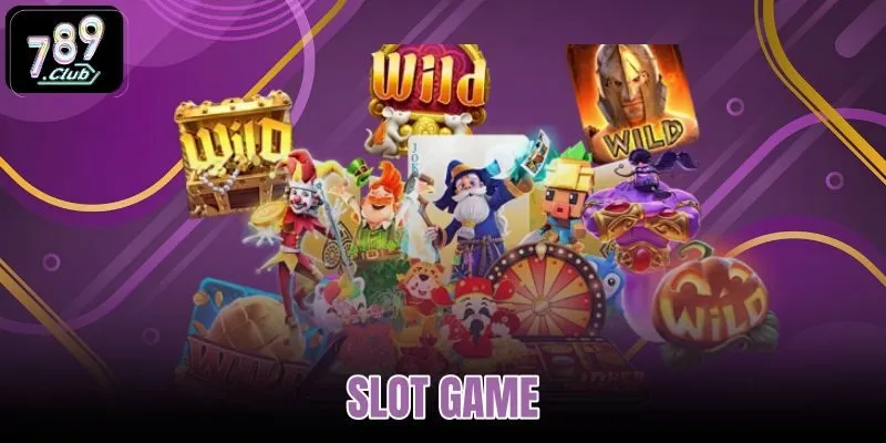 SLOT GAME